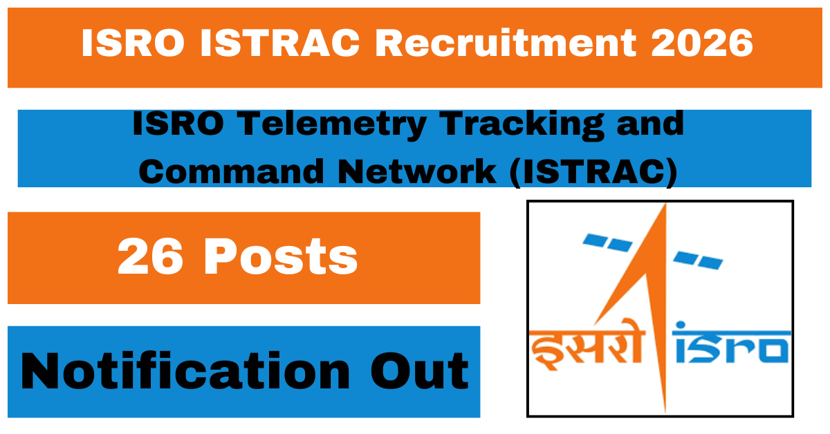 ISRO ISTRAC Recruitment 2026